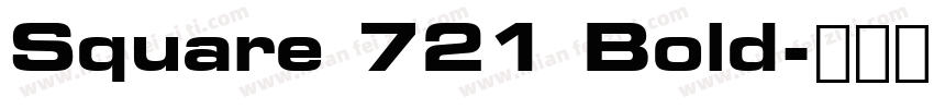 Square 721 Bold字体转换